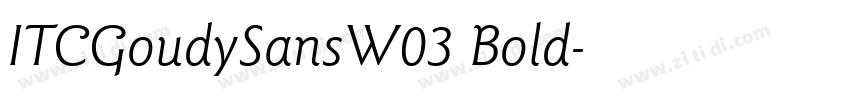 ITCGoudySansW03 Bold字体转换